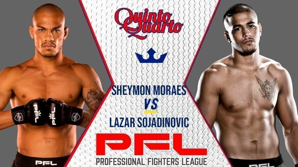 Sheymon Moraes x Lazar Stojadinovic – Dica, palpite e prognóstico – 27/08 – PFL 9