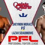 Sheymon Moraes x Lazar Stojadinovic – Dica, palpite e prognóstico – 27/08 – PFL 9