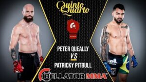 Peter Queally x Patricky Pitbull – Dica, palpite e prognóstico – 05/11 – Bellator 270