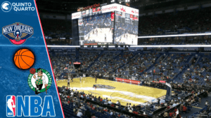New Orleans Pelicans x Boston Celtics – Dica, palpite e prognóstico – 18/11