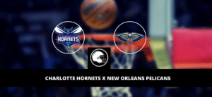 Charlotte Hornets x New Orleans Pelicans – palpite, odds e prognóstico – NBA – 23/3/2023
