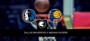 Dallas Mavericks x Indiana Pacers – palpite, odds e prognóstico – NBA – 27/3/2023