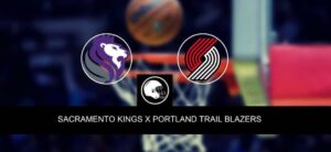 Sacramento Kings x Portland Trail Blazers – palpite, odds e prognóstico – NBA – 29/3/2023