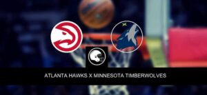 Atlanta Hawks x Minnesota Timberwolves – palpite, odds e prognóstico – NBA – 22/3/2023