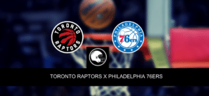 Toronto Raptors x Philadelphia 76ers – palpite, odds e prognóstico – NBA – 31/3/2023