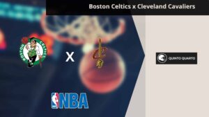 Boston Celtics x Cleveland Cavaliers – palpite, odds e prognóstico – NBA – 6/3/2023