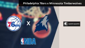 Philadelphia 76ers x Minnesota Timberwolves – palpites, odds e prognóstico – NBA – 7/3/2023