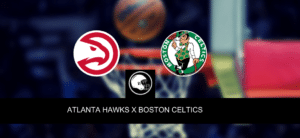 Atlanta Hawks x Boston Celtics – palpite, odds e prognóstico – NBA – 18/4/2023