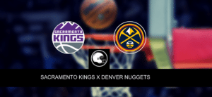 Sacramento Kings x Denver Nuggets – palpite, odds e prognóstico – NBA – 9/4/2023