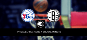 Philadelphia 76ers x Brooklyn Nets – palpite, odds e prognóstico – NBA – 22/4/2023