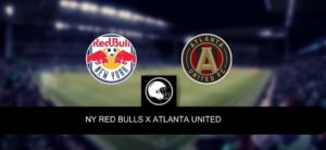 NY Red Bulls x Atlanta United – palpite, odds e prognóstico – MLS – 1/4/2023