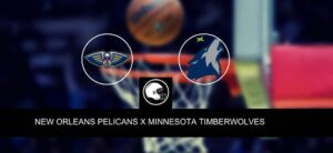 New Orleans Pelicans x Minnesota Timberwolves – palpite, odds e prognóstico – NBA – 9/4/2023