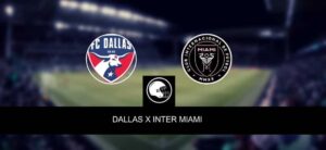 FC Dallas x Inter Miami – palpite, odds e prognóstico – MLS – 8/4/2023