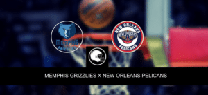 Memphis Grizzlies x New Orleans Pelicans – palpite, odds e prognóstico – NBA – 5/4/2023