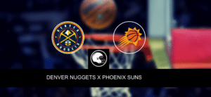 Denver Nuggets x Phoenix Suns – palpite, odds e prognóstico – NBA – 5/5/2023