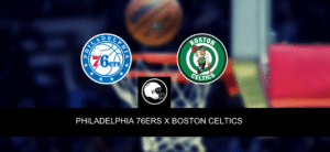 Philadelphia 76ers x Boston Celtics – palpite, odds e prognóstico – NBA – 9/5/2023