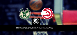 Milwaukee Bucks x Atlanta Hawks – Onde assistir, horário, palpites e quintetos – NBA – 29/10/2023