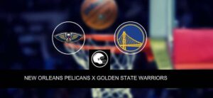 New Orleans Pelicans x Golden State Warriors – Onde assistir, horário, palpites e quintetos – NBA – 30/10/2023