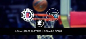 Los Angeles Clippers x Orlando Magic – Onde assistir, horário, palpites e quintetos – NBA – 31/10/2023