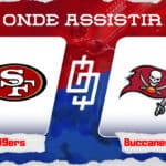 San Francisco 49ers x Tampa Bay Buccaneers – Onde assistir, palpites e  horário – Semana 11 NFL – 19/11/2023
