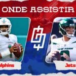 Miami Dolphins x New York Jets – Onde assistir, horário e jogadores inativos – NFL – 17/12/2023