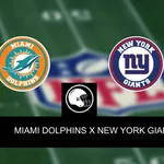 NFL: Miami Dolphins x New York Giants &ndash; palpite, odds e progn&oacute;stico &ndash; 08/10/2023