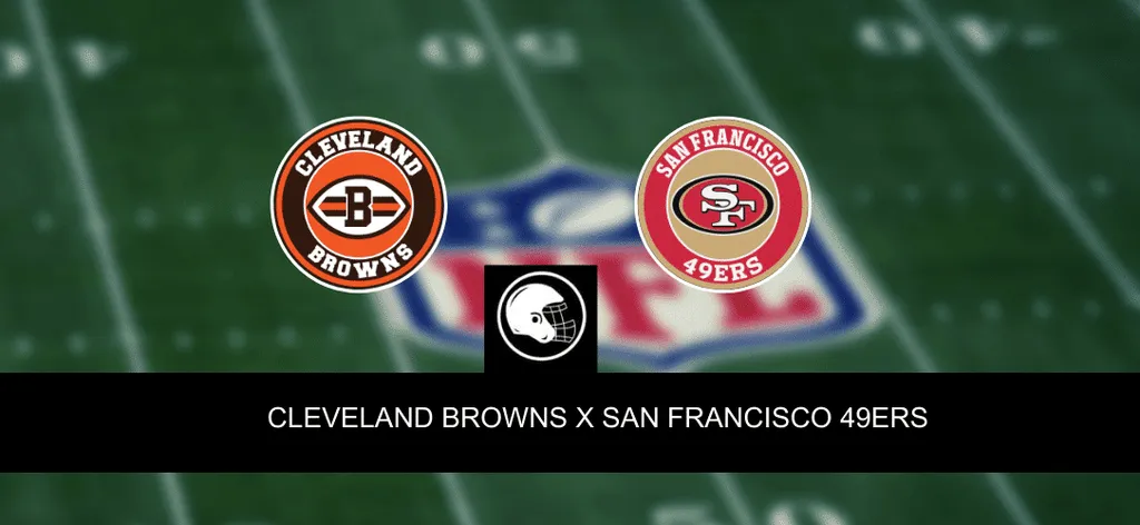 Cleveland Browns x San Francisco 49ers &ndash; Onde assistir, palpites, odds e escala&ccedil;&otilde;es &ndash; NFL &ndash; 15/10/2023