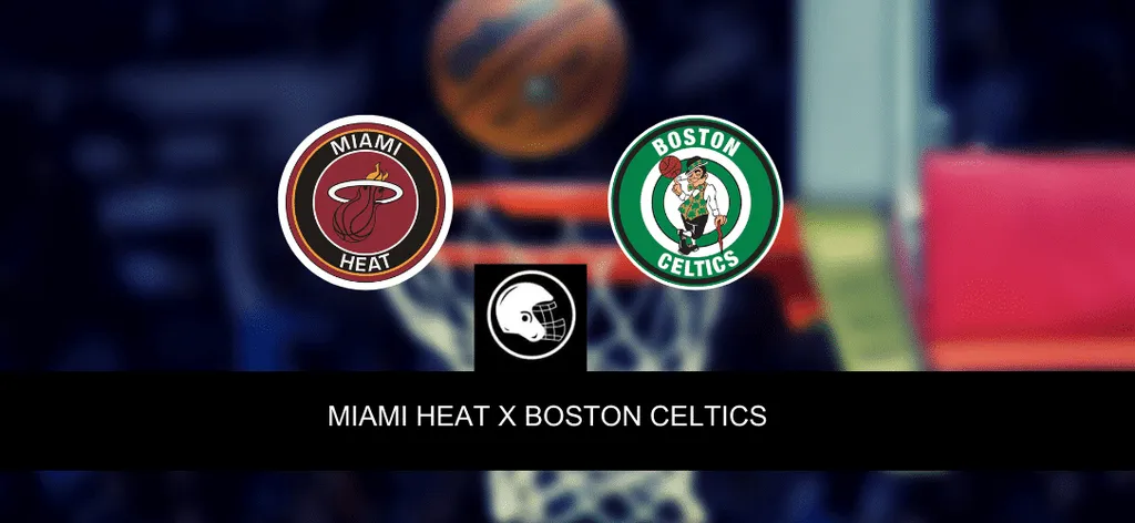 Miami Heat x Boston Celtics palpite, odds e progn&oacute;stico &ndash; NBA &ndash; 29/5/2023