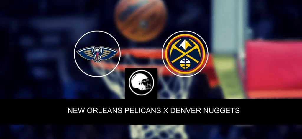 New Orleans Pelicans x Denver Nuggets &ndash; palpite, odds e progn&oacute;stico &ndash; NBA &ndash; 30/3/2023
