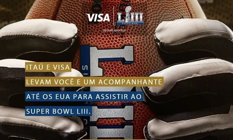 Campanha entre Visa e Ita&uacute; Personnalit&eacute; para sorteio de viagens para o Super Bowl LIII