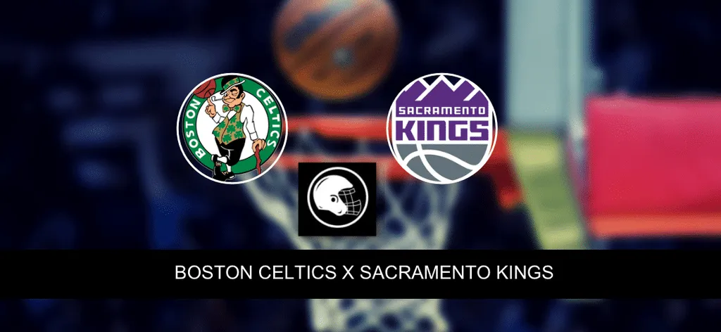 Boston Celtics x Sacramento Kings &ndash; palpite, odds e progn&oacute;stico &ndash; NBA &ndash; 21/3/2023