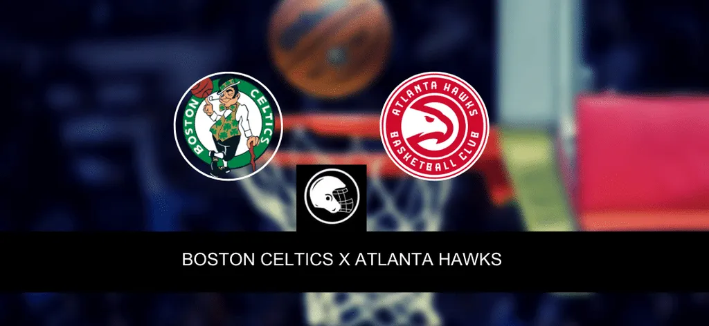 Boston Celtics x Atlanta Hawks &ndash; palpite, odds e progn&oacute;stico &ndash; NBA &ndash; 27/4/2023