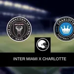 Inter Miami x Charlotte – palpite, odds e prognóstico – League Cup – 11/08/2023