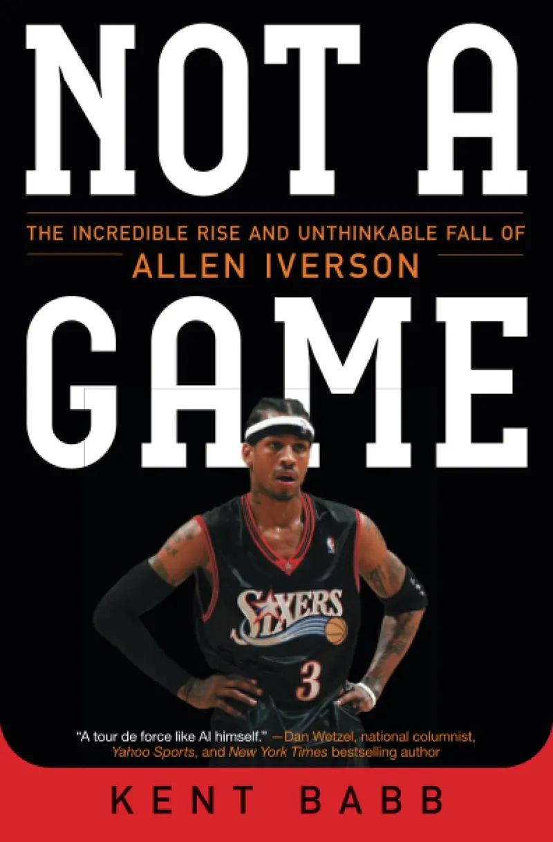 Not a Game: The Incredible Rise and Unthinkable Fall of Allen Iverson | Amazon.com.br