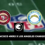 San Francisco 49ers x Los Angeles Chargers &ndash; palpite, odds e progn&oacute;stico &ndash; NFL &ndash; 25/8/2023