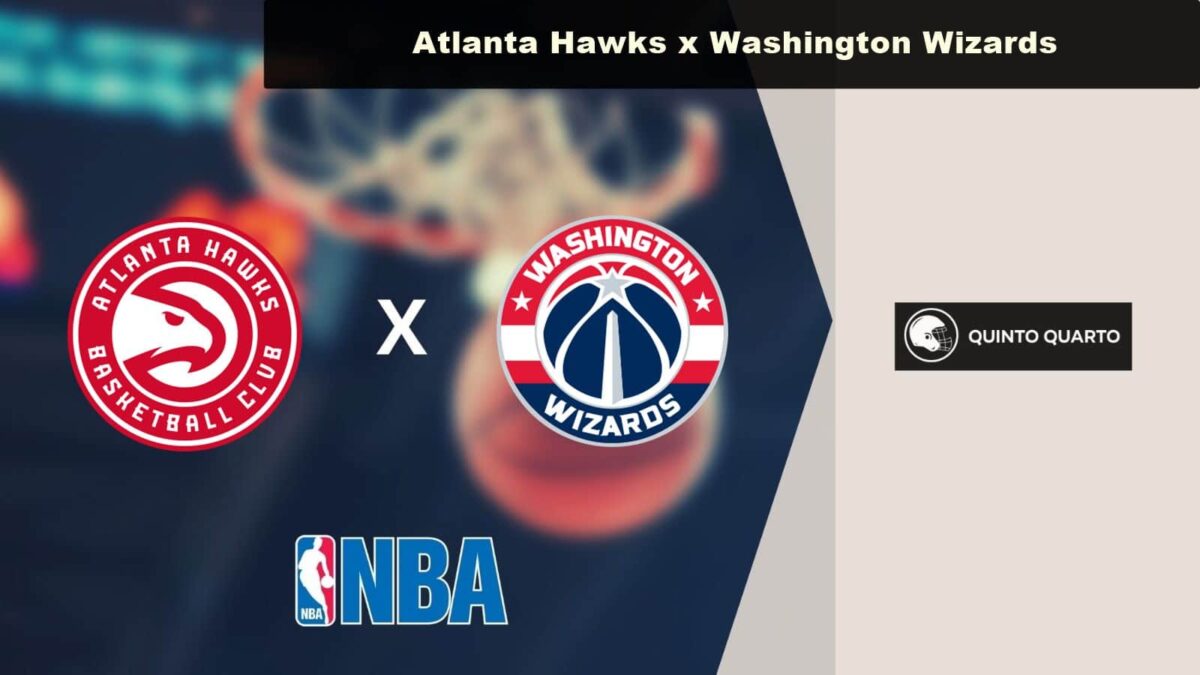 Atlanta Hawks x Washington Wizards palpite, odds e prognóstico NBA