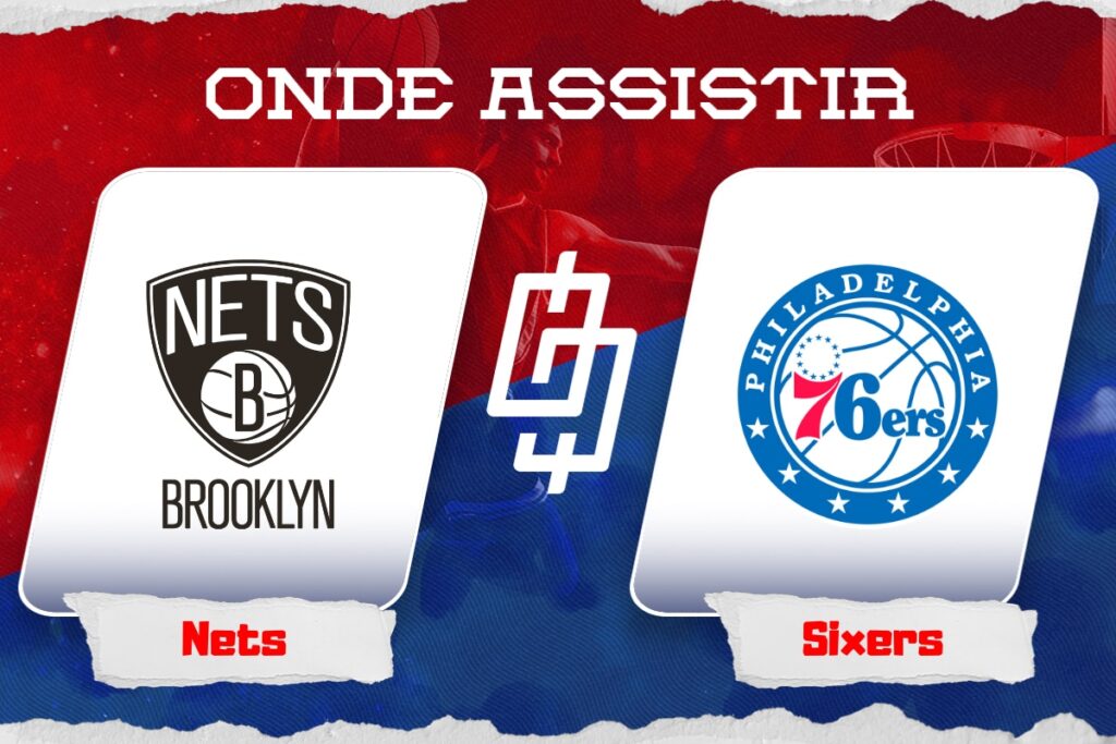 Brooklyn Nets x Philadelphia 76ers Onde assistir, horário, palpites e